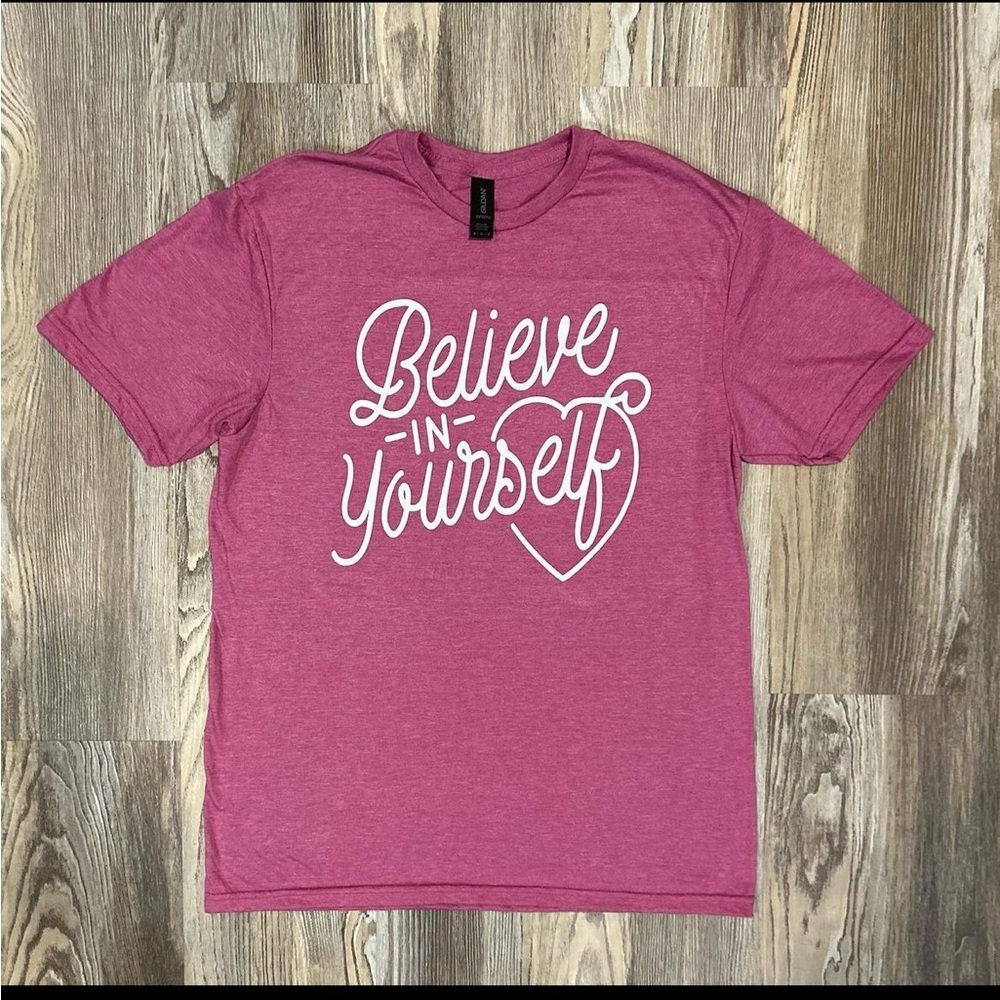 Believe in yourself shirt